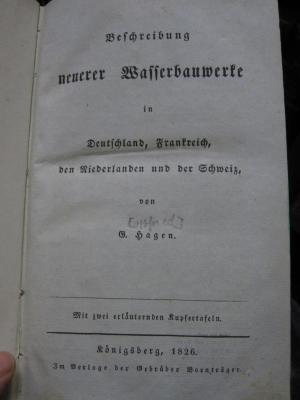 Te 15 2. Ex.: Beschreibung neuer Wasserbauwerke in Deutschland, Frankreich, den Niederlanden und der Schweiz (1826)