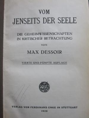 I 5854 e 3.Ex.: Vom Jenseits der Seele : die Geheimwissenschaften in kritischer Betrachtung (1920)