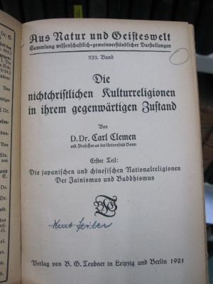 I 6669 1 2.Ex.: Die nichtchristlichen Naturreligionen in ihrem gegenwärtigen Zustand : Erster Teil: Die japanischen und chinesischen Naturreligionen ; der Jainismus und Buddhismus (1921)