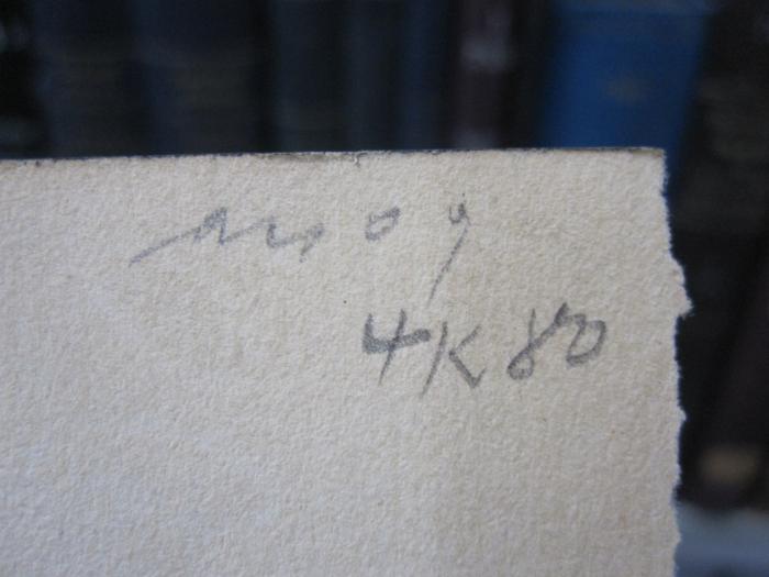 I 7466 3.Ex.: Von Nazareth nach Golgotha : Untersuchungen über die weltgeschichtlichen Zusammenhänge des Urchristentums (1909);G46 / 2798 (unbekannt), Von Hand: Preis, Nummer; '[...] 4 K 80'. 