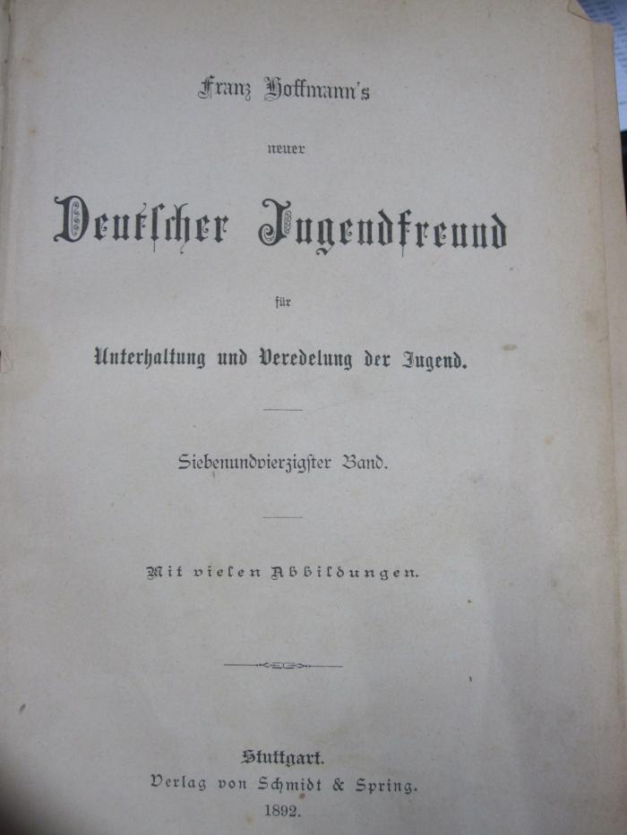Cw 32 47: Neuer Deutscher Jugendfreund für Unterhaltung und Veredelung der Jugend (1892)
