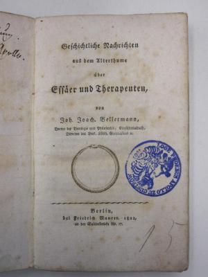 Geschichtliche Nachrichten aus dem Altherthume über Essäer und Therapeuten (1821)