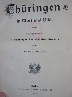 II 8637 [1] 2.Ex.: Thüringen in Wort und Bild (1900)