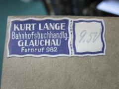 G46 / 1609 (Lange, Kurt (Buchhandlung)), Etikett: Buchhändler, Name, Ortsangabe, Preis; 'Kurt Lange
Bahnhofsbuchhandlg.
Glauchau
Fernruf 982
[9.50]'. 