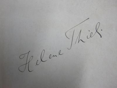 II 8637 [1] 2.Ex.: Thüringen in Wort und Bild (1900);G46 / 721 (Thiel, Helene), Von Hand: Autogramm, Name; 'Helene Thiel.'. 