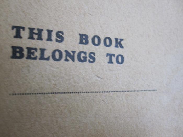 Cw 27: Favourite Book for Boys (um 1920);G45 / 2104 (unbekannt), Von Hand: Autogramm, Name; '[THIS BOOK BELONGS TO]
[...]'. 