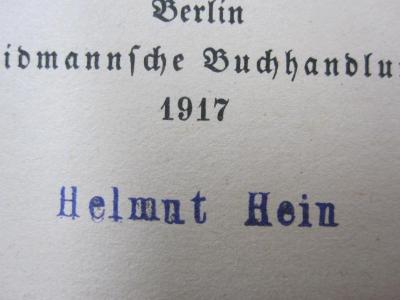 I 80851 4.Ex.: Martin Luther und die Grundlegung der Reformation : Festschrift der Stadt Berlin zum 31. Oktober 1917 (1917);G46 / 1087 (Hein, Helmut), Stempel: Name; 'Helmut Hein'. 