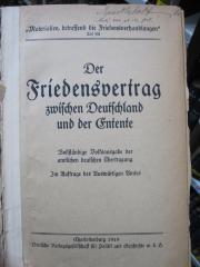 I 66524 8: Der Friedensvertrag zwischen Deutschland und der Entente (1919)