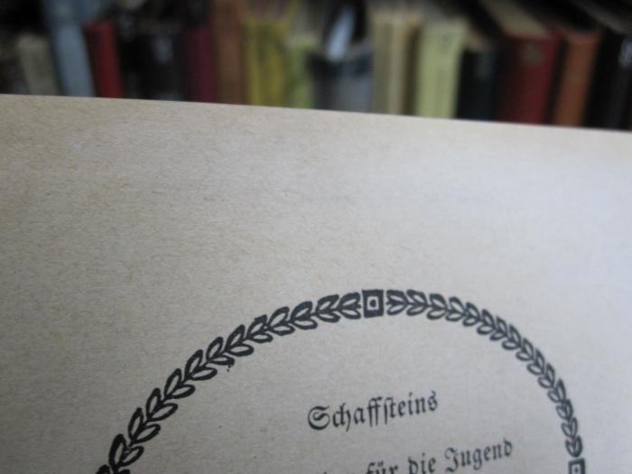 Cw 98: Ein kurzweilig Lesen von Fortunatus / mit seinem Seckel und Wünschhütlein / wie er sie bekommen / und wie ihm und seinen Söhnen darmit ergangen ([1907]);G46 / 1958 (unbekannt), Von Hand: Autogramm, Name; '[...]'. 