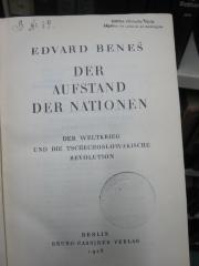 I 67028 2. Ex.: Der Aufstand der Nationen : der Weltkrieg und die tschechoslowakische Revolution (1928)