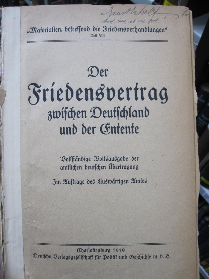I 66524 8: Der Friedensvertrag zwischen Deutschland und der Entente (1919)