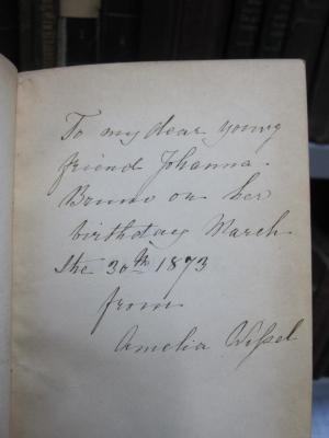 III 74446 e: The british lyre or selections from the english poets (1863);G45 / 1939 (Bruno, Johanna;Aschel[?], Amelia), Von Hand: Name, Datum, Widmung; 'To my dear young friend Johanna Bruno on her Birthday March the 30th 1873 from Amelia Aschel'. 