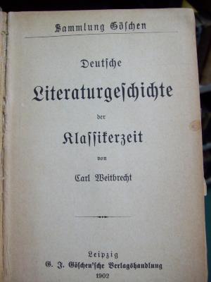 III 2305 2.Ex.: Deutsche Literaturgeschichte der Klassikerzeit (1902)