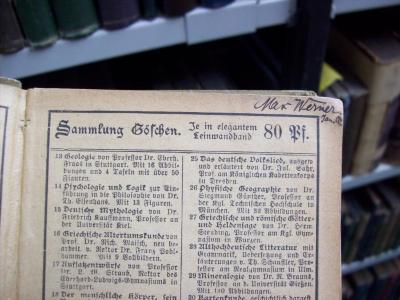 III 2305 2.Ex.: Deutsche Literaturgeschichte der Klassikerzeit (1902);G46 / 3256 (Werner, Max), Von Hand: Autogramm, Name, Datum; 'Max Werner.
Jan. 03.'. 