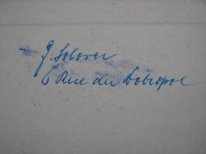 - (Solover, [?]), Von Hand: Autogramm; '[?] Solover
6 Rue du Dobropol'. 