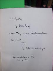 G46 / 2945 (Heimerdinger, Georg Adolf (1875 - 1967);[?], Georg), Von Hand: Name, Ortsangabe, Datum, Widmung; 'S. l. Georg.
z. frdl. Erg. an den Tag seiner Confirmation gewidmet von G. Heimerdinger.
Aschersleben a. H. d. 11. 4. 97.'. 
