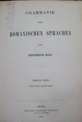 Sg 361 e 1: Grammatik der romanischen Sprachen. Erster Theil (1882)