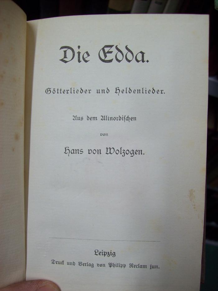 III 5883 3. Ex: Die Edda : Götterlieder und Heldenlieder (o.J.)