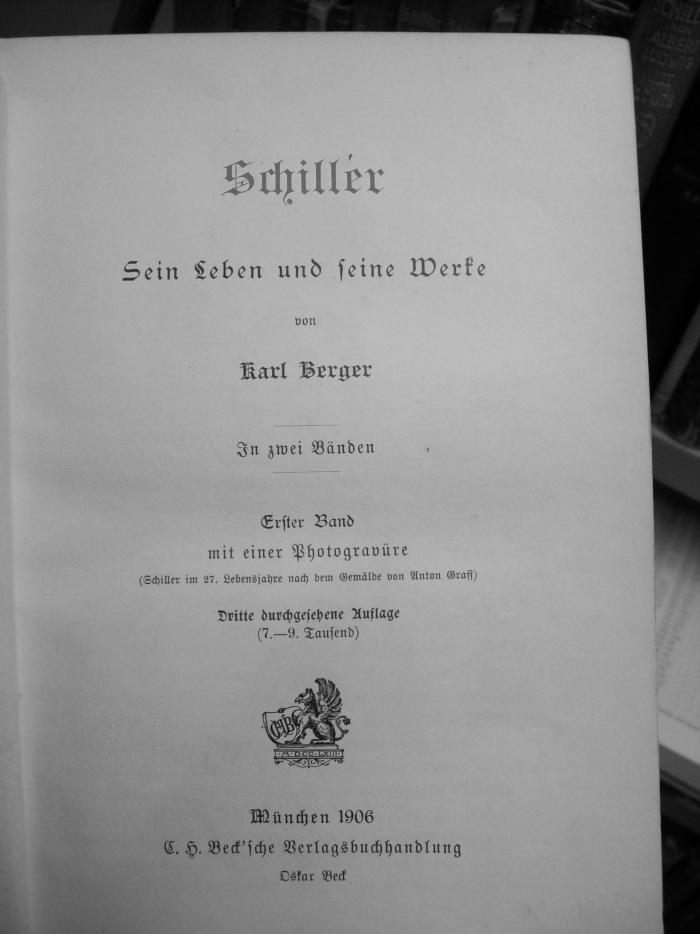 III 17045 c 1: Schiller : sein Leben und seine Werke ; in zwei Bänden (1906)