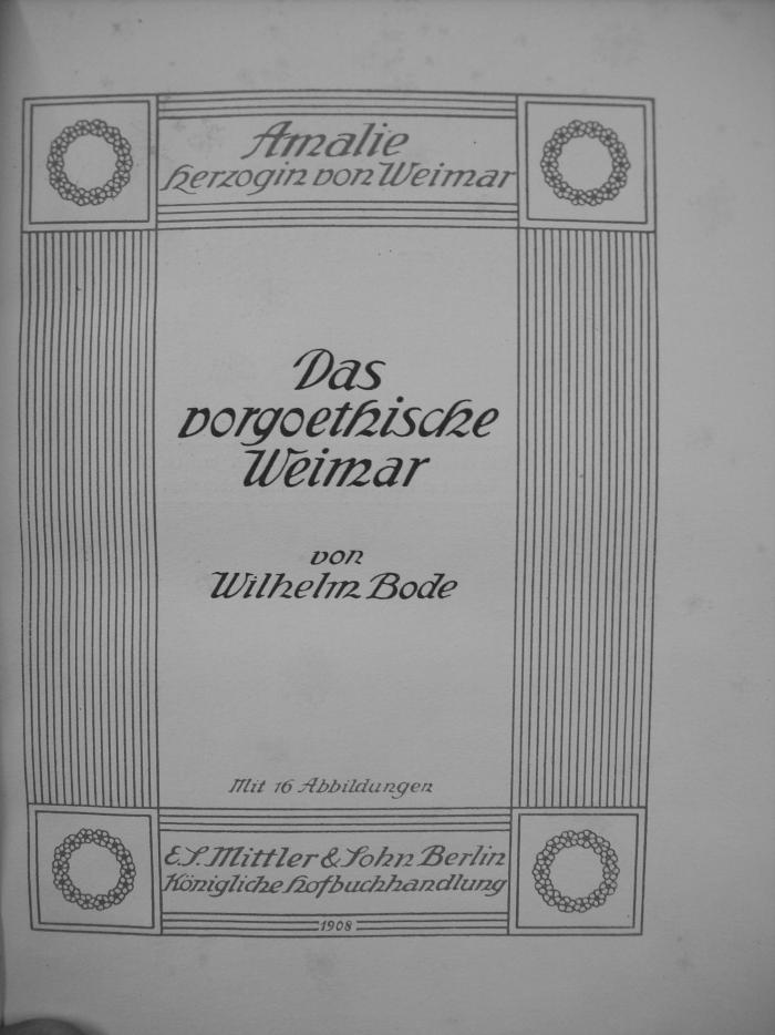 III 10208 1 3. Ex: Das vorgoethische Weimar (1908)