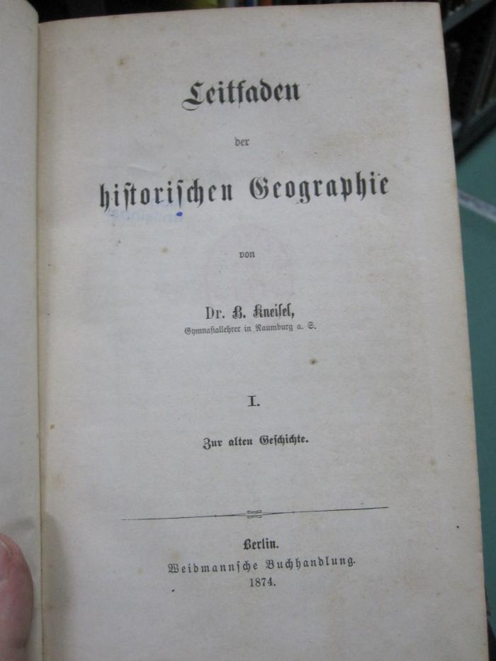 Ba 109 1-3: Leitfaden der historischen Geographie (1874)