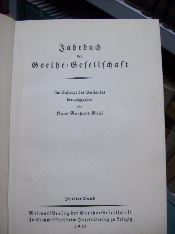 III 9282 2 3. Ex: Jahrbuch der Goethe-Gesellschaft (1915)