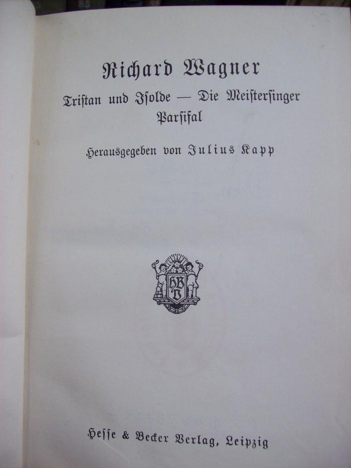 Dm 7 3 2.Ex.: Tristan und Isolde - Die Meistersinger - Parsifal (o.J.)