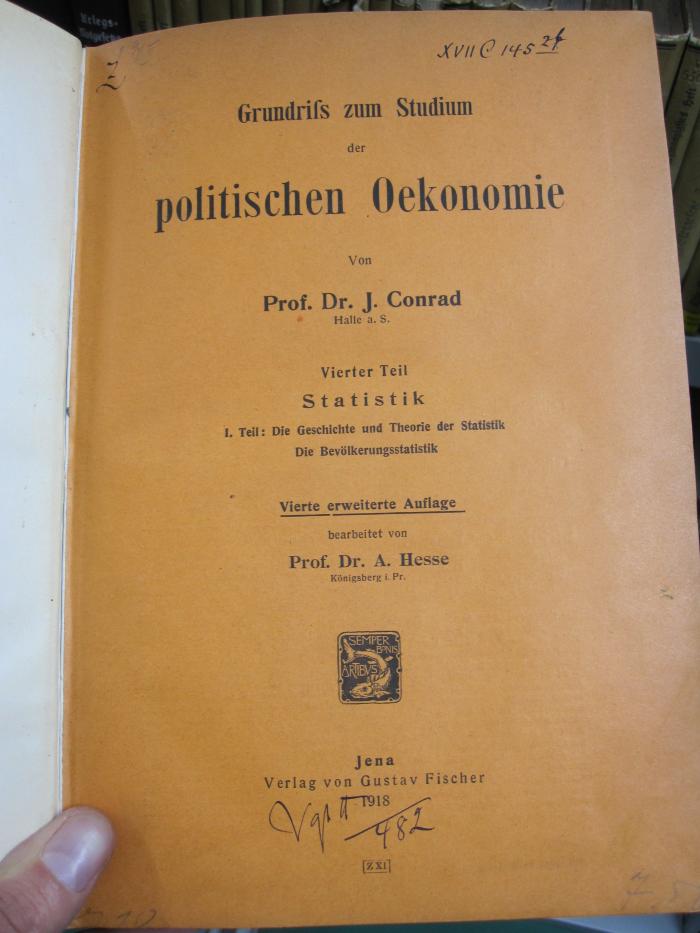 VII 251 d 4 1 3.Ex: Grundriß zum Studium der politischen Oekonomie: Vierter Teil Statistik (1918)