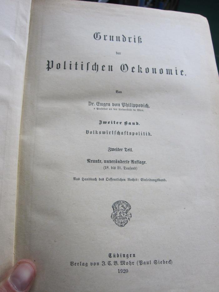 VII 268 i  2  2: Grundriß der politischen Oekonomie: Zweiter Band Volkswirtschaftspolitik (1920)