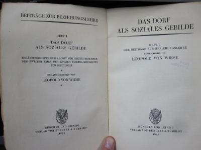 VII 2191 1, 2. Ex.: Das Dorf als soziales Gebilde. Heft 1 der Beiträge zur Beziehungslehre (1928)