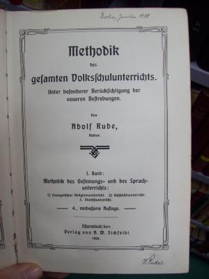 XV 12762 d, 1: Methodik des gesamten Volksschulunterichts: Unter Berücksichtigung der neueren Bestrebungen; Methodik des Gesinnungs-und des Sprachunterrichts (1906);G46 / 287 (Pudel, H.), Von Hand: Ortsangabe, Datum; 'Berlin, Januar 1908'. ;G46 / 287 (Pudel, H.), Von Hand: Name, Autogramm; 'H. Pudel.'. 