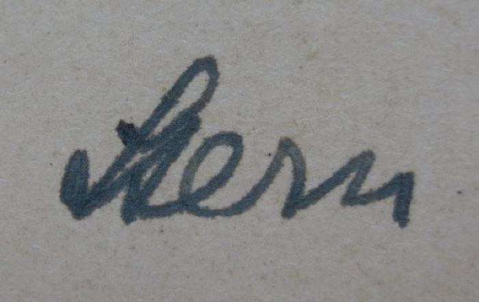 G46 / 1714 (Stern, Erich), Von Hand: Name, Autogramm; 'Stern'.  (Prototyp);XV 2965 b, 2. Ex.: Heilen und Bilden: Grundlagen der Erziehungskunst für Ärzte und Pädagogen (1922)