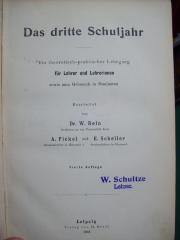 XV 12601 3, d; 2. Ex.: Das dritte Schuljahr: Ein theoretisch-praktischer Lehrgang für Lehrer und Lehrerinnen sowie zum Gebrauch in Seminaren (1901)