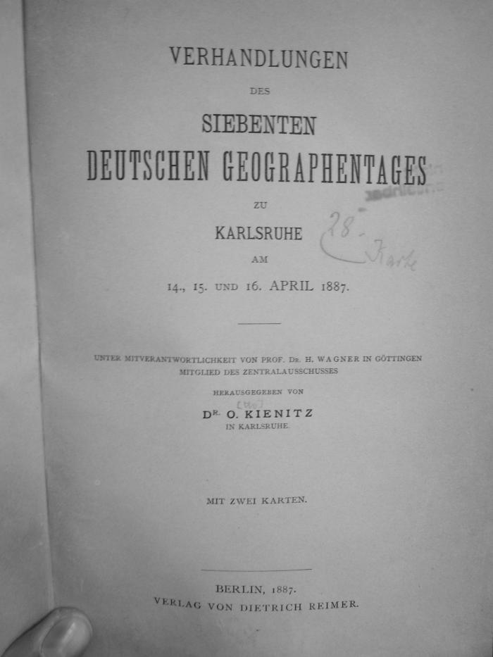 II 676 7: Verhandlungen des siebenten deutschen Geographentages zu Karlsruhe am 14., 15. und 16. April 1887 (1887)