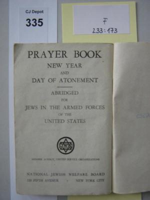 F 233 173: Prayer Book : New Year and Day of Atonement : abridged for Jews in the armed forces of the United States.  (o.D.)