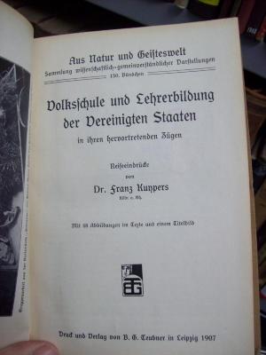 XV 11211 3. Ex.: Volksschule und Lehrerbildung der Vereinigten Staaten in ihren hervortretenden Zügen (1907)