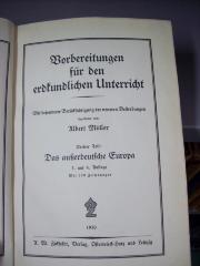 XV 14111 d, 3: Vorbereitungen für den erdkundlichen Unterricht: Mit besonderer Berücksichtigung der neueren Bestrebungen; Dritter Teil: Das außerdeutsche Europa (1930)