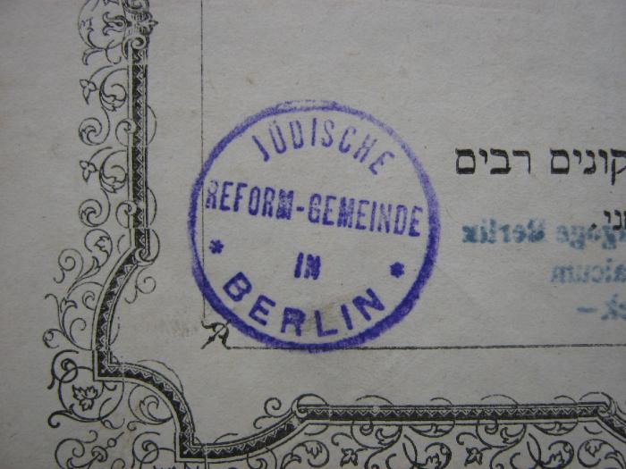 - (Jüdische Reform-Gemeinde in Berlin), Stempel: -; 'Jüdische Reform-Gemeinde in Berlin'. 