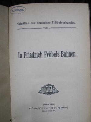 Pa 348: In Friedrich Fröbels Bahnen (1909)