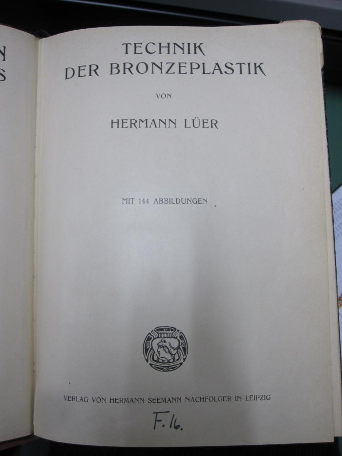 IV 11021 4 2.Ex.: Technik der Bronzeplastik (o.J.)