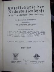 V 226 g 1, 2. Ex. : Enzyklopädie der Rechtswissenschaft in systematischer Bearbeitung (1915)