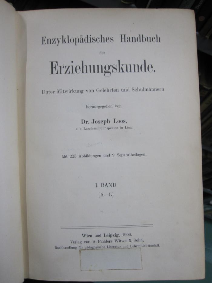 Pa 350 1: Enzyklopädisches Handbuch der Erziehungskunde : A-L (1906)