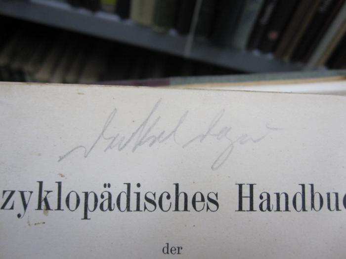 Pa 350 2: Enzyklopädisches Handbuch der Erziehungskunde : M-Z (1908);G46 / 3947 (unbekannt), Von Hand: -; '[...]'. 