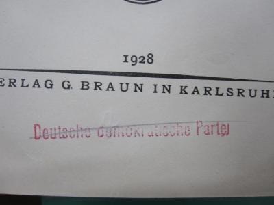 Pd 1 2.Ex.: Deutsche Schulpolitik (1928);G46 / 2276 (Deutsche Demokratische Partei), Stempel: Name; 'Deutsche demokratische Partei'.  (Prototyp)