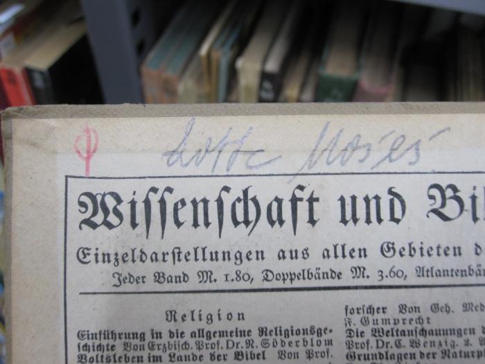 Pc 856: Die Erziehung im vorschulpflichigen Alter (1925);G46 / 1326 (Moses, Lotte), Von Hand: Autogramm, Name; 'Lotte Moses'. 