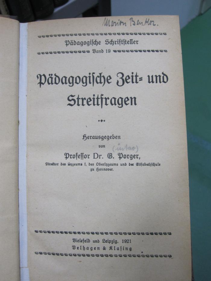 Pd 477 3.Ex.: Pädagogische Zeit- und Streitfragen (1921)