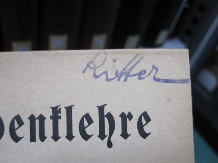 Pe 1253: Zur Sprachenlehre : Erörterungen und Vorschläge (1904);G46 / 1968 (Ritter, Max), Stempel: Name; 'Ritter'.  (Prototyp)