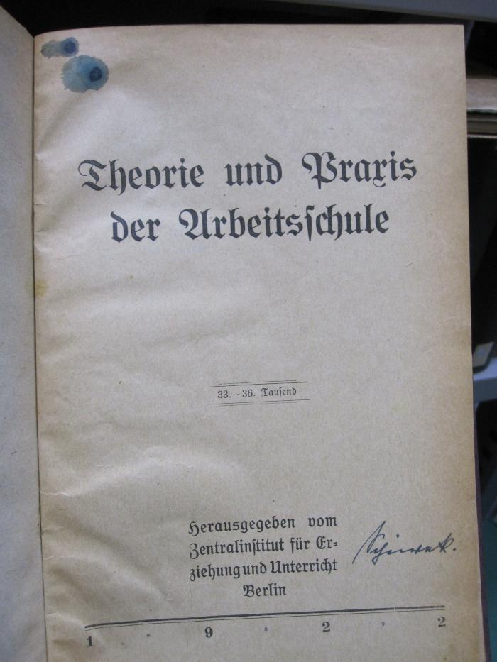 Pe 1247: Theorie und Praxis der Arbeitsschule (1922)