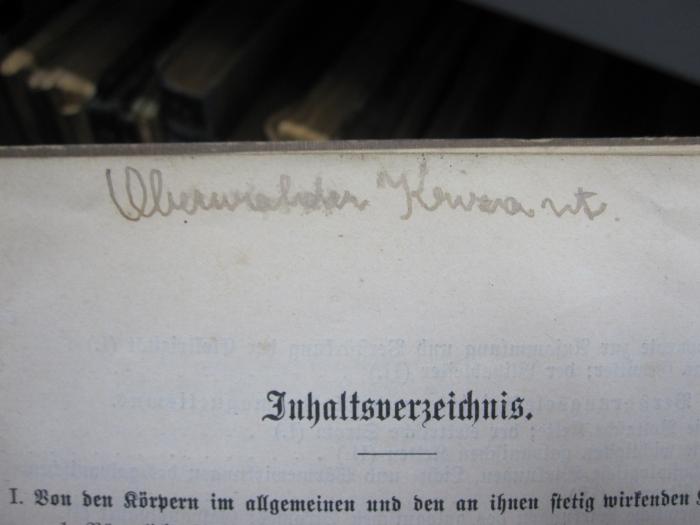 Pe 1299 c: Physik und Chemie für Bürgerschulen (1904);G46 / 2976 (unbekannt), Von Hand: Name, Ortsangabe; 'Oberwalder K[..]amt'. 