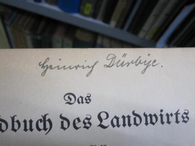 Na 107 2: Allgemeine und spezielle Tierzucht ([1928]);G45 / 3427 (Dürbÿe, Heinrich), Von Hand: Autogramm, Name; 'Heinrich Dürbÿe.'. 